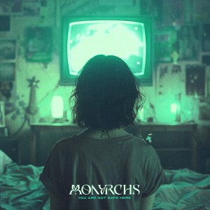 MONVRCHS - You Are Not Safe Here [EP] (2025)