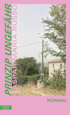 Cover: Russo, Caspar-Maria - Prinzip Ungef&auml;hr