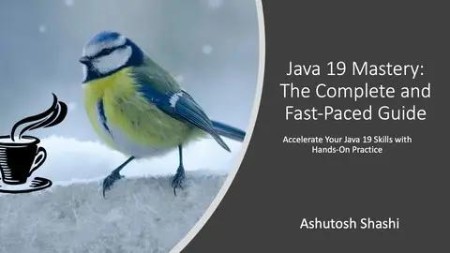 ac2a7aee2528c17caf9ae7cc6077f3b2 - Java 19 Mastery: The Complete And FastPaced Guide
