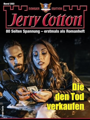 Cover: Jerry Cotton - Jerry Cotton Sonder-Edition 253 - Die den Tod verkaufen