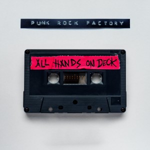 Punk Rock Factory - All Hands On Deck (2025)