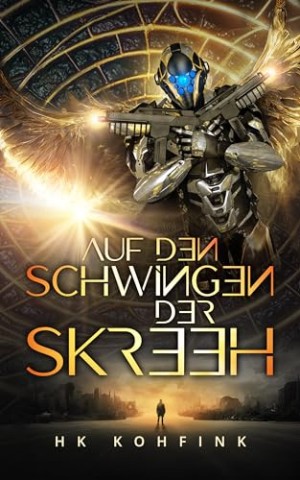 Cover: Hk Kohfink - Auf den Schwingen der Skreeh (Die Skreeh 1)