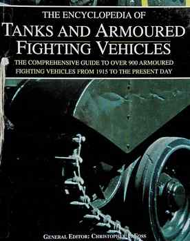 The Encyclopedia of Tanks and Armored Fighting Vehicles