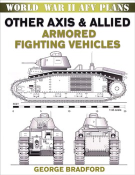 Other Axis & Allied Armored Fighting Vehicles (World War II AFV Plans)