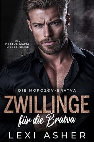 Cover: Lexi Asher - Zwillinge f&uuml;r die Bratva
