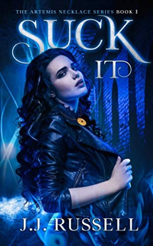 Cover: J.J. Russell - Suck It: Ein widerwilliger Vampirj&auml;ger - Paranormale Fantasy Mystery (Die Artemis-Kette-Reihe 1)