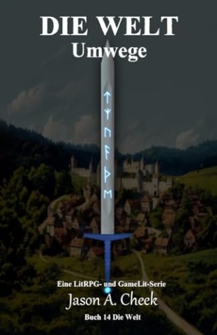 Cover: Jason Cheek - Umwege: Eine LitRpg- und GameLit-Serie