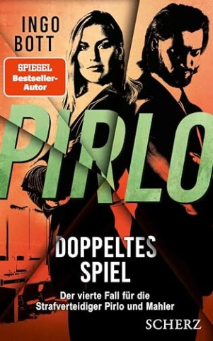 Cover: Ingo Bott - Pirlo - Doppeltes Spiel: Der vierte Fall f&uuml;r die Strafverteidiger Pirlo und Mahler