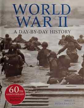 World War II: A Day-by-Day History