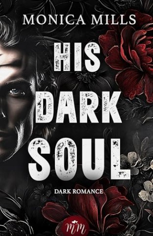 Cover: Monica Mills - His Dark Soul