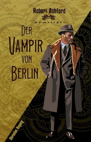 Cover: Huyeng, Christian - Der Vampir von Berlin