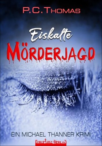 Cover: P. C. Thomas - Eiskalte M&Ouml;Rderjagd
