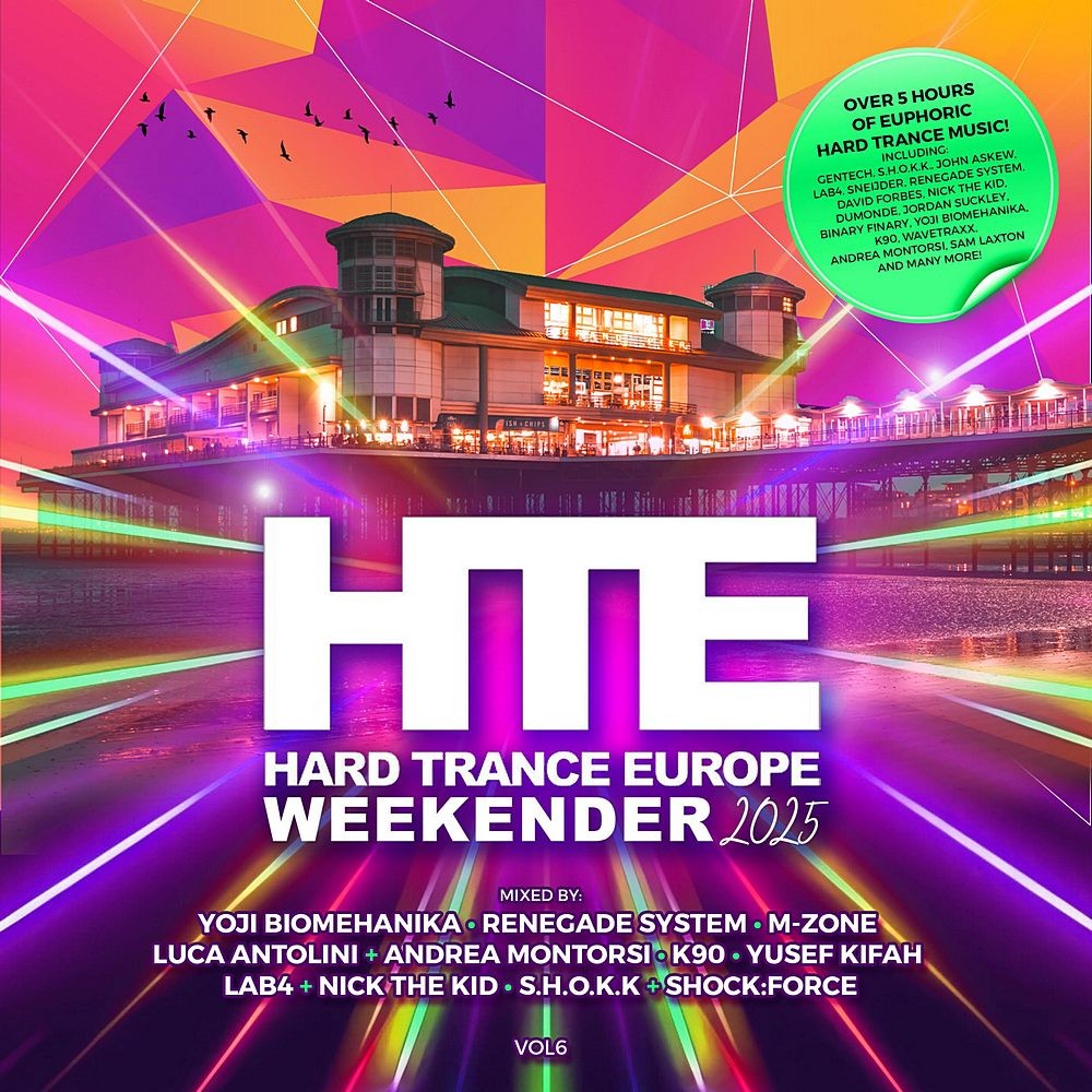 Hard Trance Europe Weekender Volume 6 (2025)