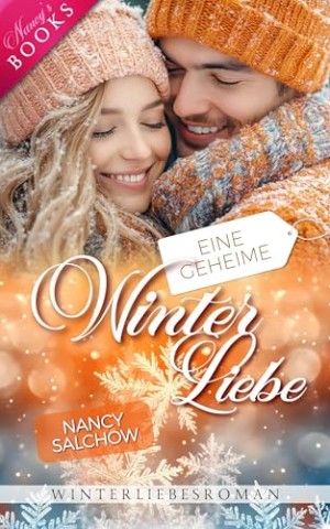 Cover: Nancy Salchow - Eine geheime Winterliebe: Winterliebesroman