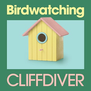 Cliffdiver - Birdwatching (2024)