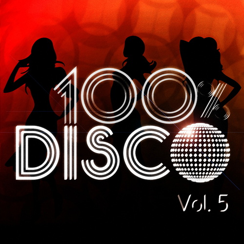 100 % Disco - 100 % Disco Vol. 1-5 (2011) FLAC