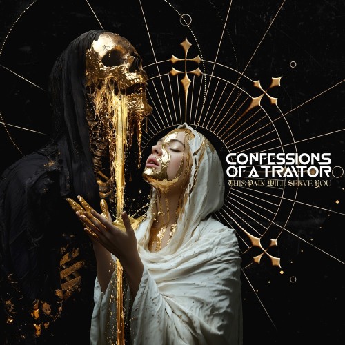 Confessions of a Traitor - This Pain Will Serve You (2025)
