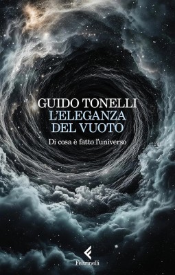 Guido Tonelli - L'eleganza del vuoto. Di cosa è fatto l'universo (2025)