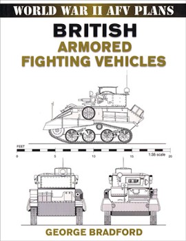 British Armored Fighting Vehicles (World War II AFV Plans)