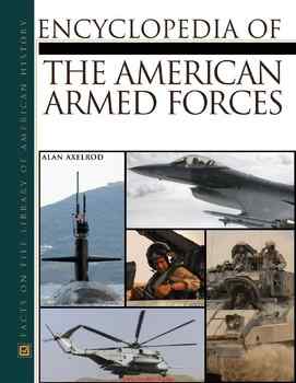 The Encyclopedia Of The American Armed Forces (2 Volume Set)