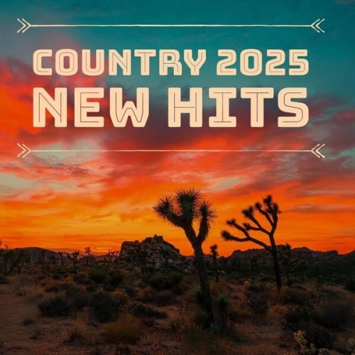 Country 2025 New Hits (2025) FLAC Country 2025 New Hits (2025) FLAC
