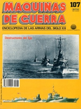 Destructores del Eje (Maquinas de Guerra 107)