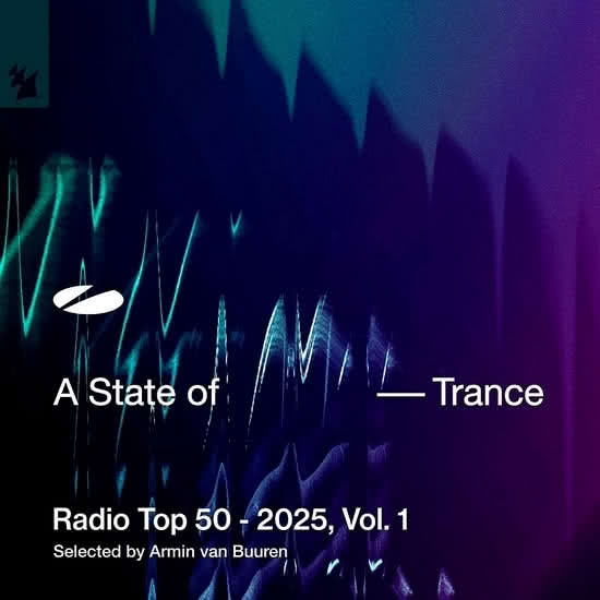 A State of Trance Radio Top 50 - 2025 Vol. 1