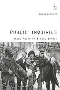 Public Inquiries Wrong Route on Bloody Sunday