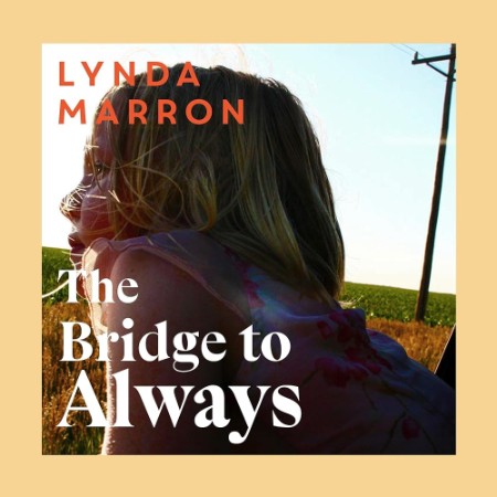 The Bridge to Always - [AUDIOBOOK]