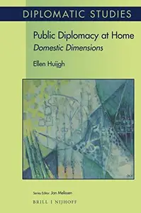 Public Diplomacy at Home  Domestic Dimensions