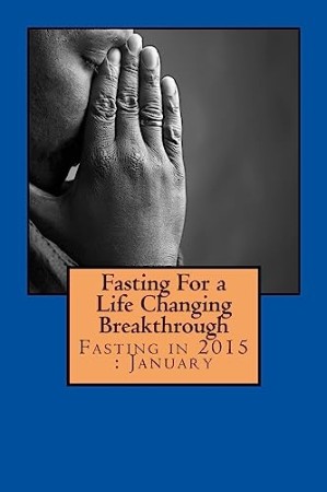 Fasting For a Life Changing Breakthrough (Paperback) - [AUDIOBOOK]