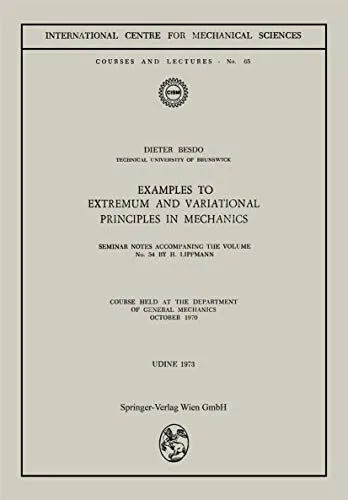 Examples to Extremum and Variational Principles in Mechanics