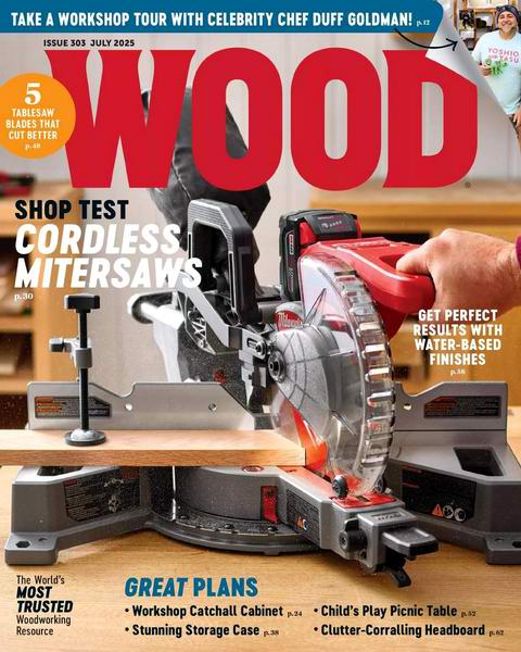 Wood Magazine №303 (July 2025)