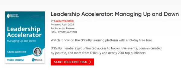 Leadership Accelerator Managing Up and Down By Louisa Weinstein