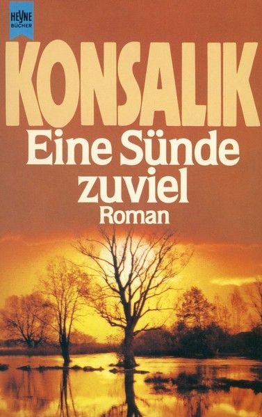 Eine Sünde zuviel - Heinz G. Konsalik Eine Sünde zuviel - Heinz G. Konsalik