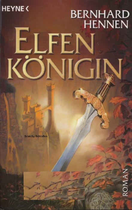 Die Elfen 04 - Die Elfenkönigin - Bernhard Hennen Die Elfen 04 - Die Elfenkönigin - Bernhard Hennen
