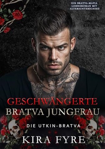 Cover: Kira Fyre - Geschw&auml;ngerte Bratva Jungfrau