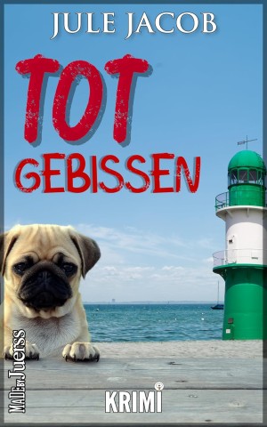 Cover: Jule Jacob - Totgebissen