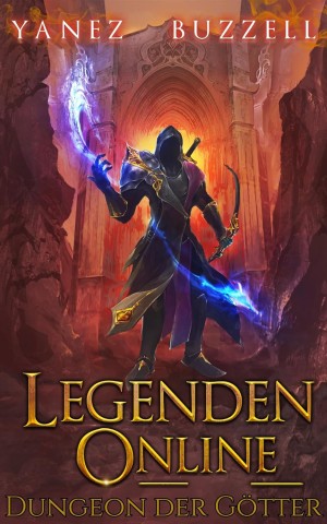 Cover: Jonathan Yanez - Dungeon der G&ouml;tter: Ein LitRpg-Fantasy-Abenteuer