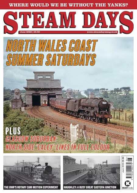 Steam Days - Issue 430, June 2025