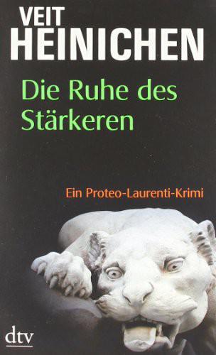 Die Ruhe Des Staerkeren - Veit Heinichen Die Ruhe Des Staerkeren - Veit Heinichen