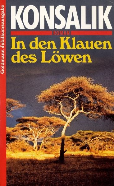 In den Klauen des Löwen - Heinz G. Konsalik In den Klauen des Löwen - Heinz G. Konsalik