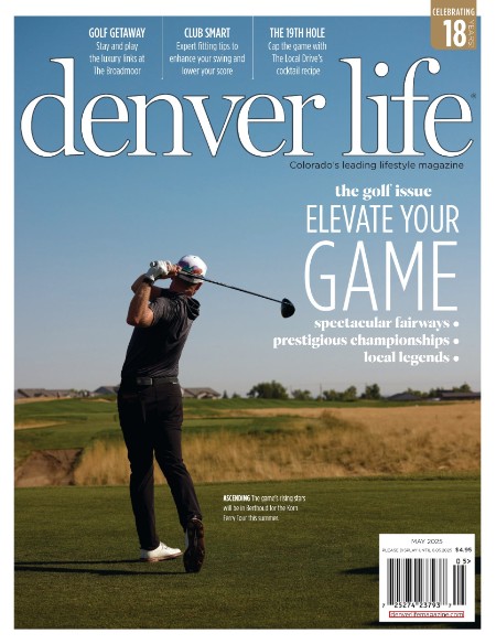 Denver Life Magazine - May 2025