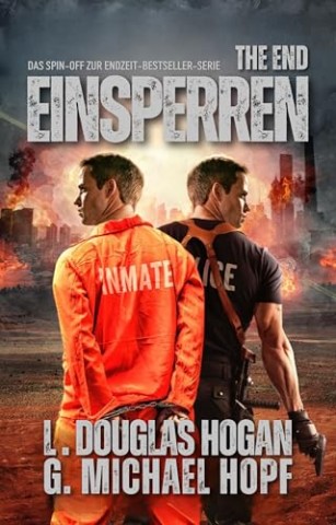 Cover: L. Douglas Hogan - Einsperren: Das Spin-off zur Endzeit-Bestseller-Serie: The End