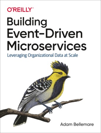 Building Event-Driven Microservices – Bellemare Building Event-Driven Microservices – Bellemare