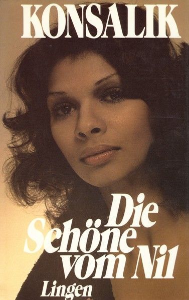 Die Schöne vom Nil - Heinz G. Konsalik Die Schöne vom Nil - Heinz G. Konsalik