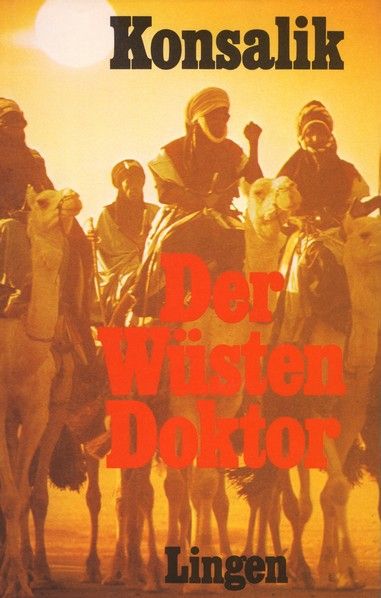 Der Wüstendoktor - Heinz G. Konsalik Der Wüstendoktor - Heinz G. Konsalik