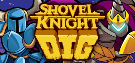 Shovel Knight Dig Update v2.0.1