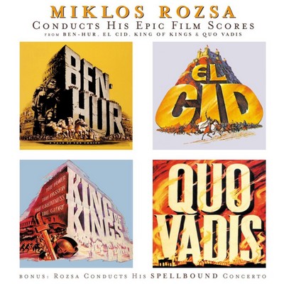 Miklos Rozsa: Conducts His Epic Film Scores