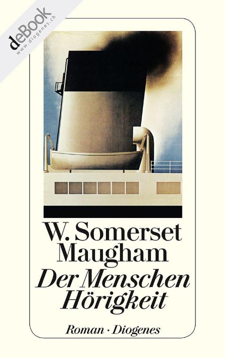 Der Menschen Hoerigkeit - W. Somerset Maugham Der Menschen Hoerigkeit - W. Somerset Maugham